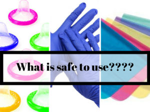 text: what is safe to use? on background of gloves, condoms and dental dams